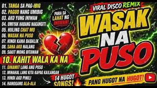 Ultimate Heartbreaking Disco Remix 2026 | Wasak Na Puso