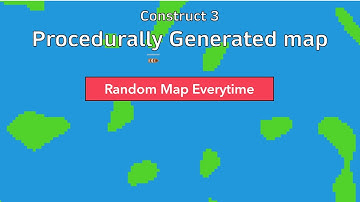 Construct 3: Procedurally Generated Maps