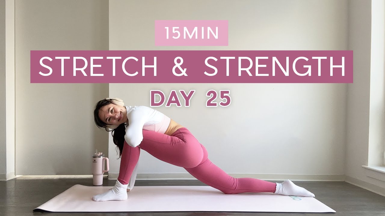 Day 25 - 1 Month Pilates Plan // 15MIN Strength & Stretch // no ...