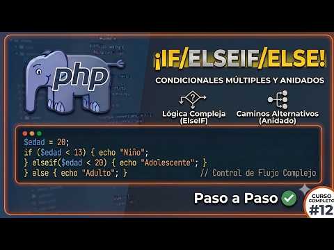 PHP Course from Scratch: Multiple and Nested Conditionals (IF, ELSEIF, ELSE) (#12)