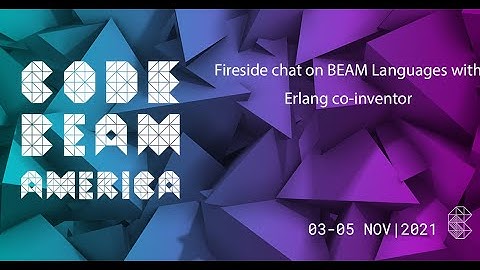 Fireside chat on BEAM Languages with Erlang co inventor Robert Virding  & Mariano Guerra