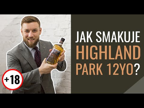 Jak smakuje Highland Park 12yo? Single malt whisky dla początkujących