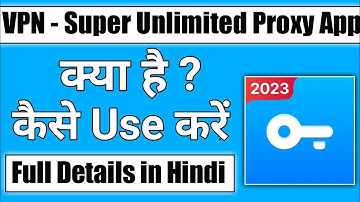 Vpn - Super Unlimited Proxy app || how to use vpn super unlimited proxy app