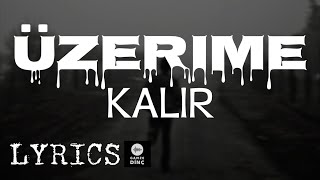Kubilay Karça - Üzerime Kalır ( - )