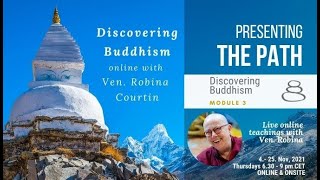 DISCOVERING BUDDHISM: PRESENTING THE PATH (Session1 04.11.2021)