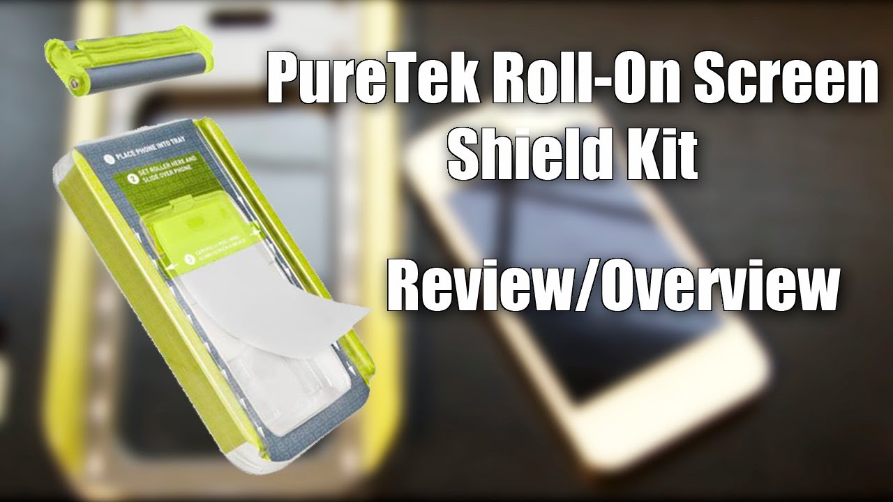 PureTek RollOn Screen Shield Kit Review / Overview YouTube