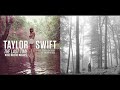 "The Lakes x The Last Time" [Mashup] - Taylor Swift & Gary Lightbody