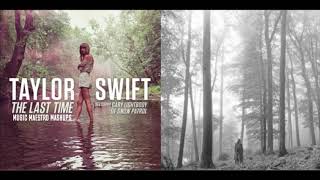 "The Lakes x The Last Time" [Mashup] - Taylor Swift & Gary Lightbody chords