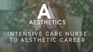 Intensive Care Nurse to Aesthetic Career!