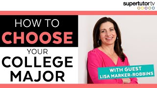 How to Choose Your College Major With Guest Lisa Marker-Robbins
