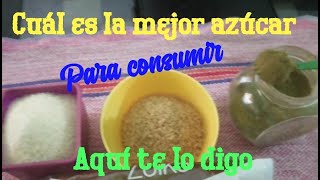 La MEJOR AZÚCAR para CONSUMIR