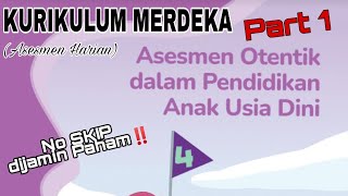 PART 1‼️ ASESMEN PAUD KURIKULUM MERDEKA l PENILAIAN