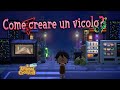 COME CREARE UN VICOLO PER LA VOSTRA CITTA' ? EP. 2  Animal Crossing New horizons