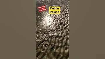 Fastest Tide in the World in Dublin