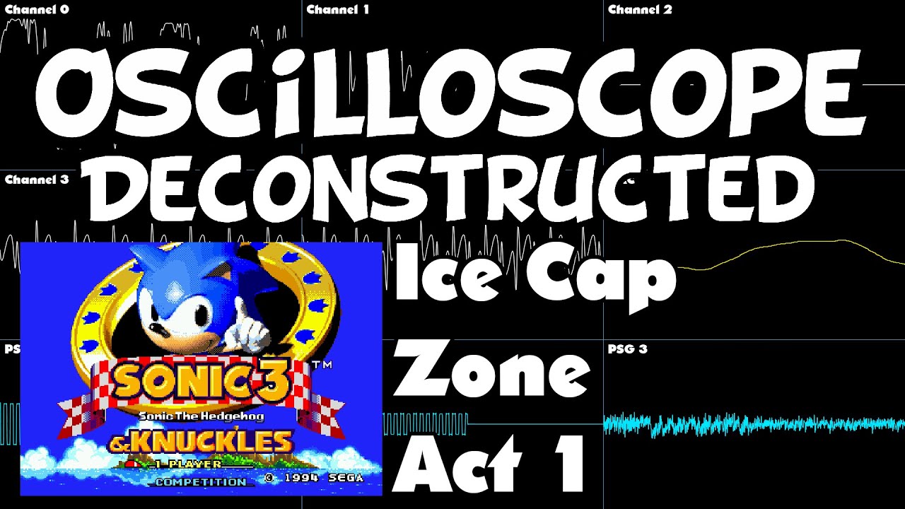 Sonic 3 and Knuckles - Ice Cap Zone Act 1 - Oscilloscope Deconstruction