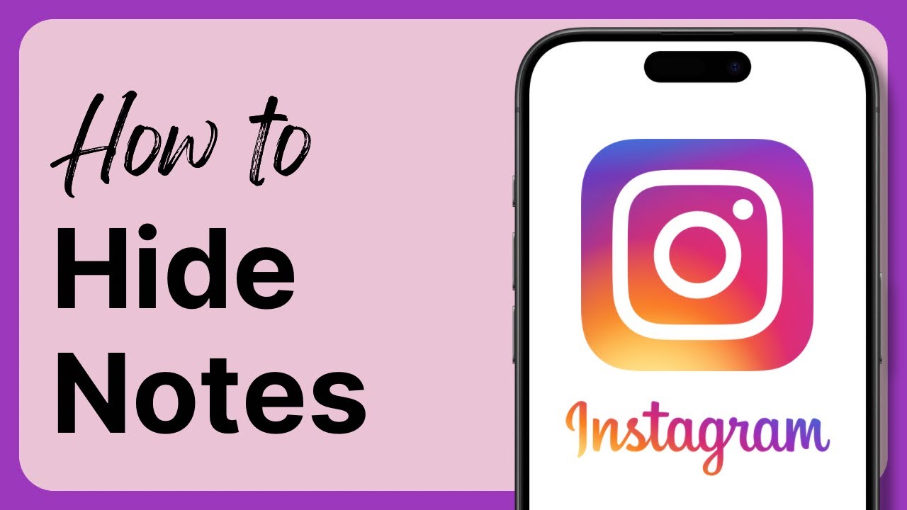 How to Hide Notes on Instagram (2025)