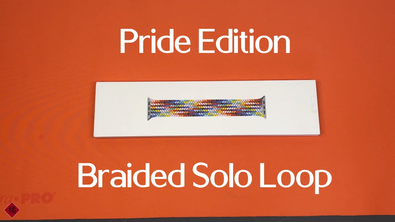 Apple Pride Edition Braided Solo Loop Unboxing
