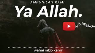 Ampunilah Kami Ya Allah. as sahabah
