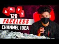 120 best faceless youtube channel ideas 2024