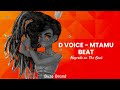 Dj Negredo - D voice Mtamu Beat ( Official Music ). Mp3 sample zake zipo  discription hapo chini 👇👇