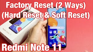 Redmi Note 11: How to Factory Reset (2 Ways- Hard Reset & Soft Reset) screenshot 1