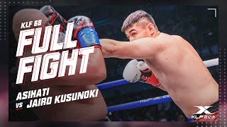 KLF 68：Asihati v Jairo Kusunoki FULL FIGHT