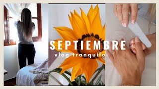 Hello Septiembre|Vlog tranquilo| Rutina real de mamá