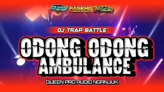 Download Lagu DJ BATTLE ODONG ODONG X AMBULANCE | QUEEN PRO AUDIO NGANJUK MP3 Download Lagu DJ BATTLE ODONG ODONG X AMBULANCE | QUEEN PRO AUDIO NGANJUK MP3