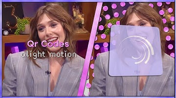 Qr Codes (Transitions and Effects) // Alight Motion// Natxrh