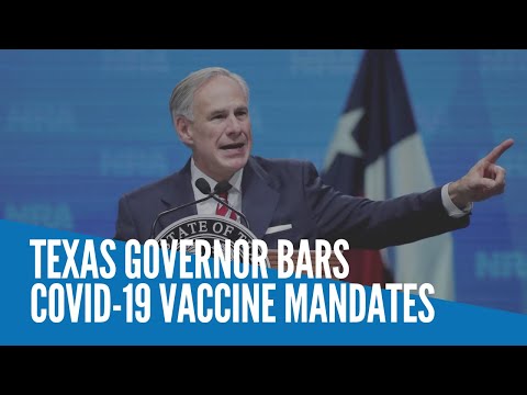 Texas governor bars COVID-19 vaccine mandates