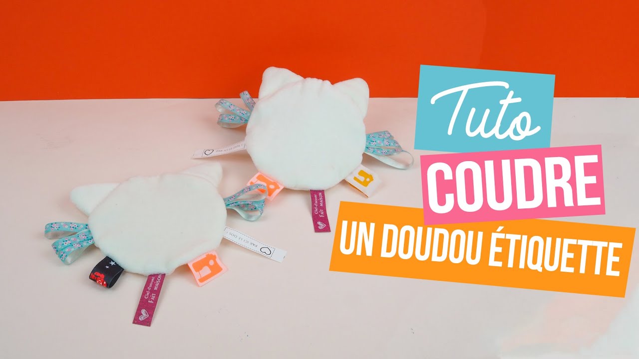 Tuto Coudre Un Doudou Etiquette Concours Youtube