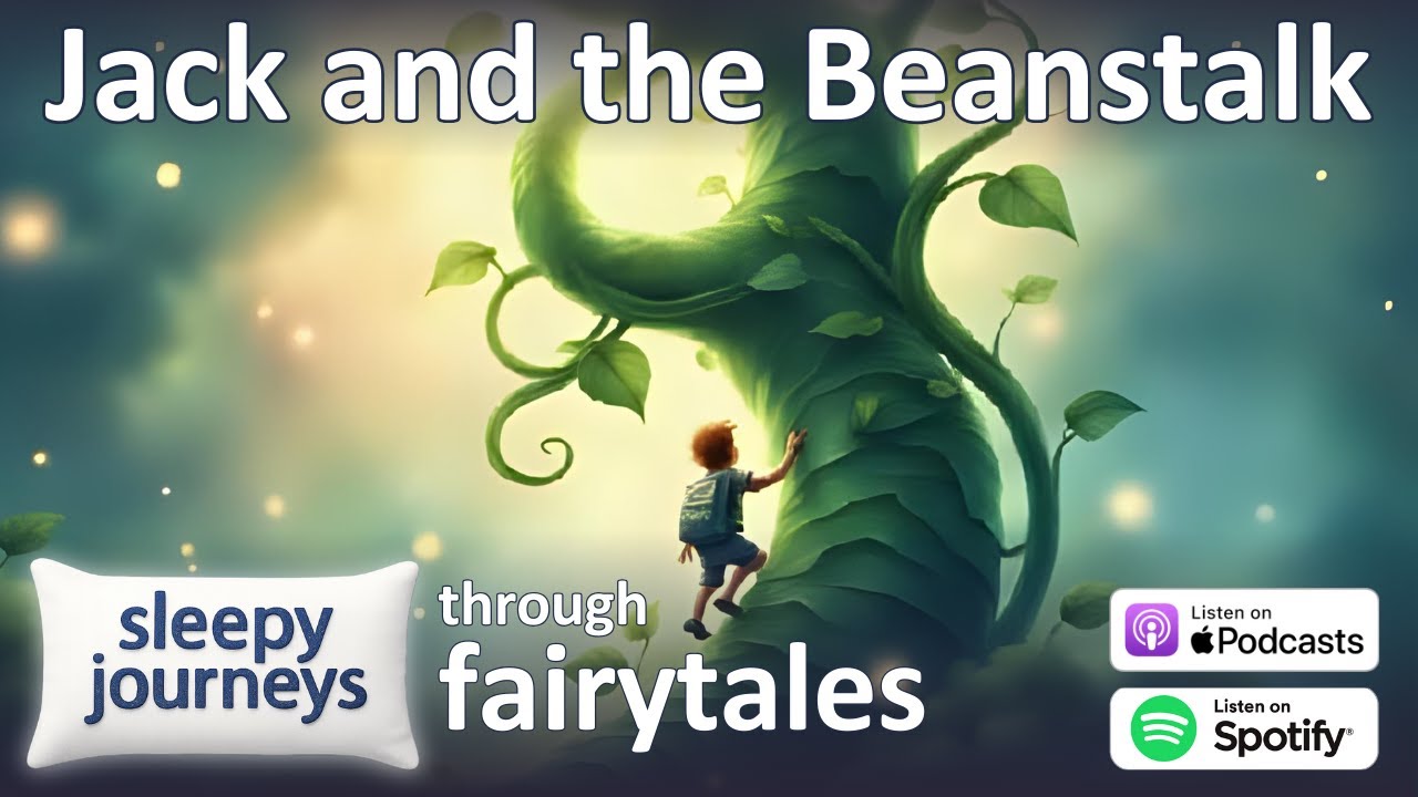 Джек и бобовый стебель | Сонные путешествия по сказкам | Сказка на ночь | Подкаст о сне