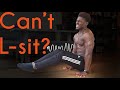 Why You Can&#39;t L-Sit | Cramps, Flexibility &amp; Straight Arm Strength
