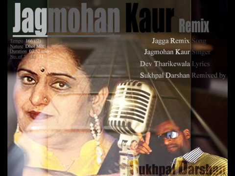 Jagmohan Kaur - K Deep - Jagga Jammya Remix - remixed by Dollar D ($D) | Old Punjabi Songs