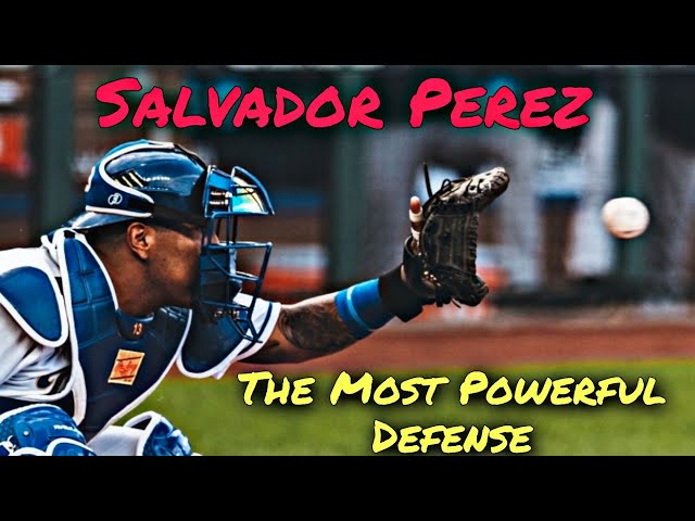 Salvador Perez  The Most Powerful Defense in MLB 