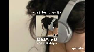 DEJA VU // Olivia Rodrigo // speed up 💌♪ (pedido) Resimi