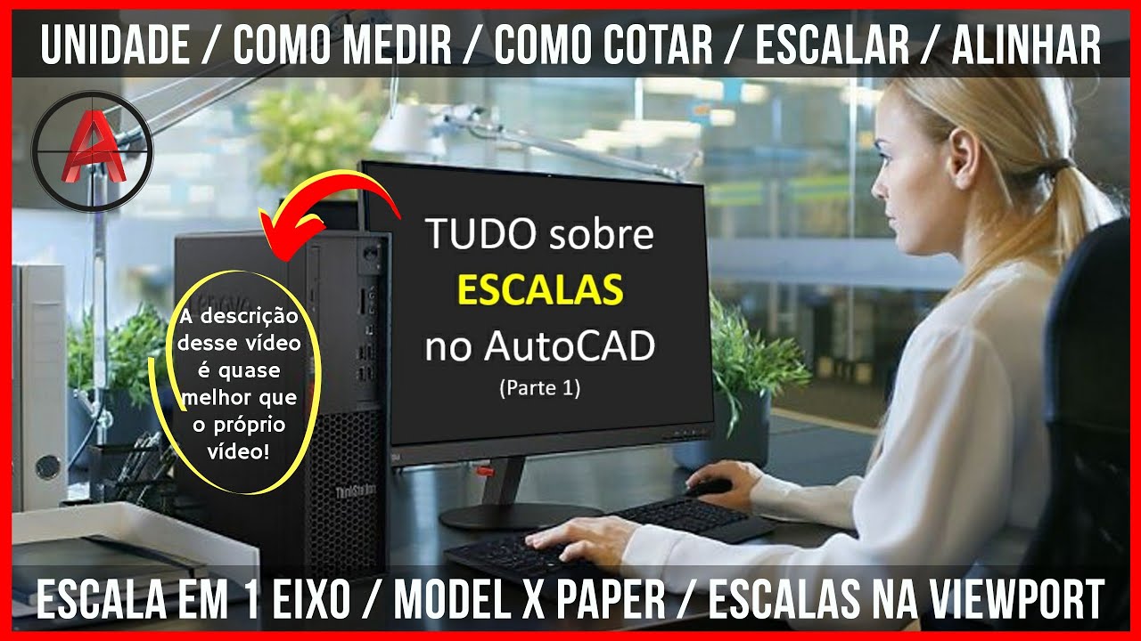 COMO COLOCAR TUDO EM ESCALA NO AUTOCAD - PARTE 1