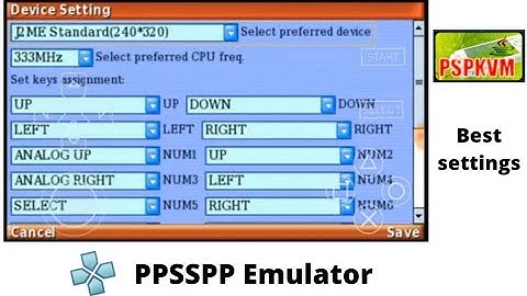 PSPKVM Best Settings on PPSSPP Emulator