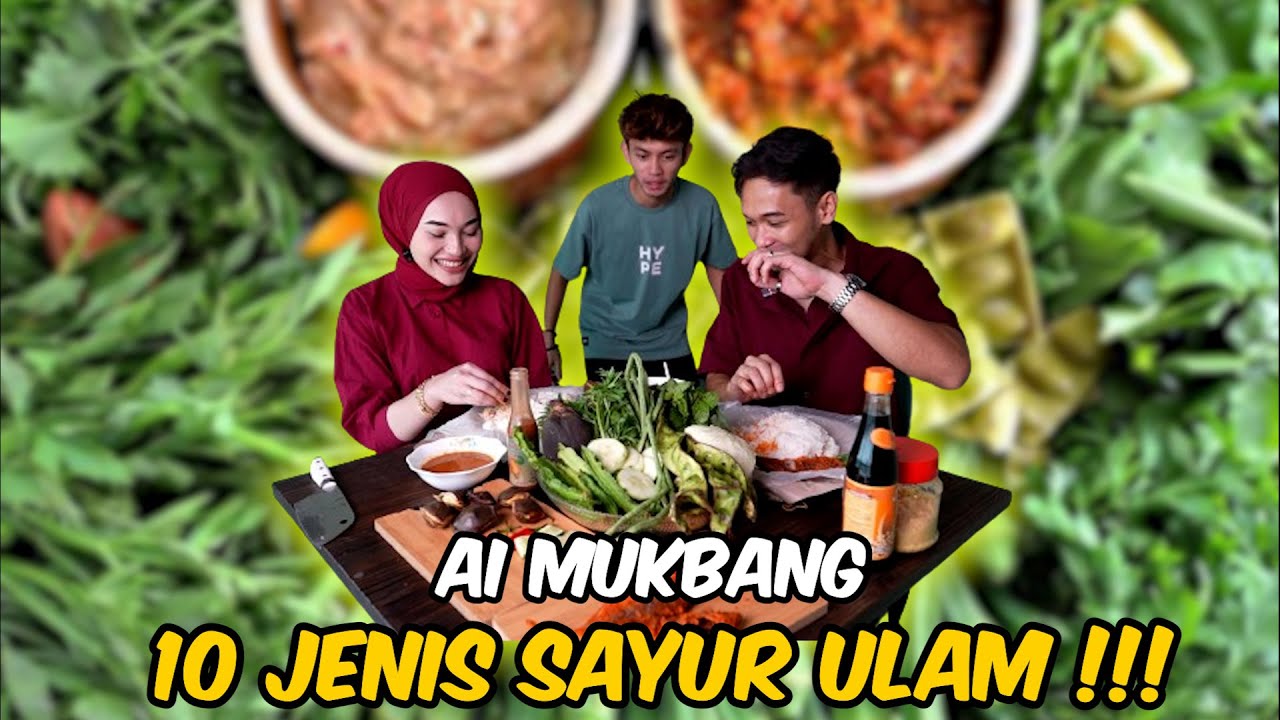 MUKBANG SAFWAN DAN PIENA MAKAN ULAM !!! LUKMAN KACAU SAPIENA DATING ???
