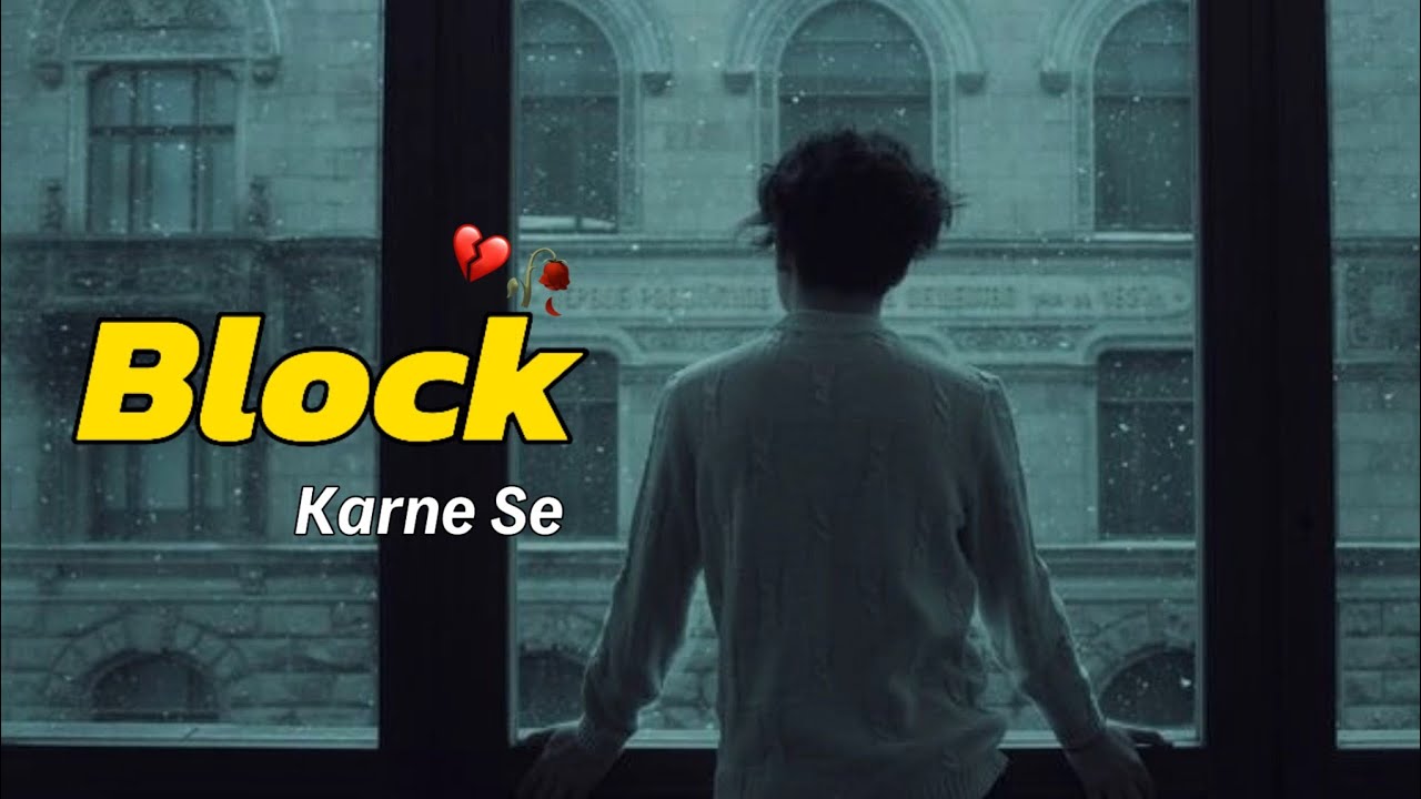 Block Karne Se 💔🥀 | New Sad Status | Block Shayari 2025 | Ak channel ...