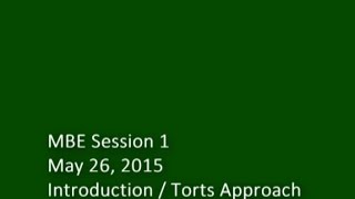 2015 0526 MBE 1 Intro and Torts