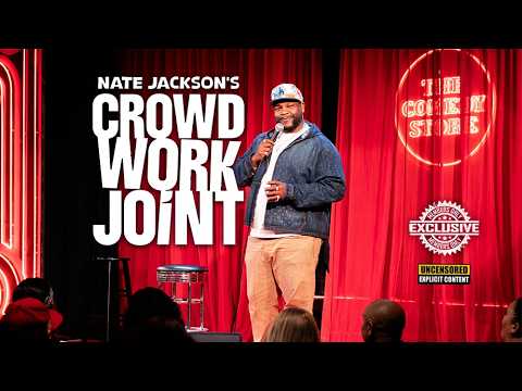 🔥 NATE JACKSON'S CROWD WORK JOINT — LIVE FROM THE COMEDY STORE! 🔥 UNCENSORED