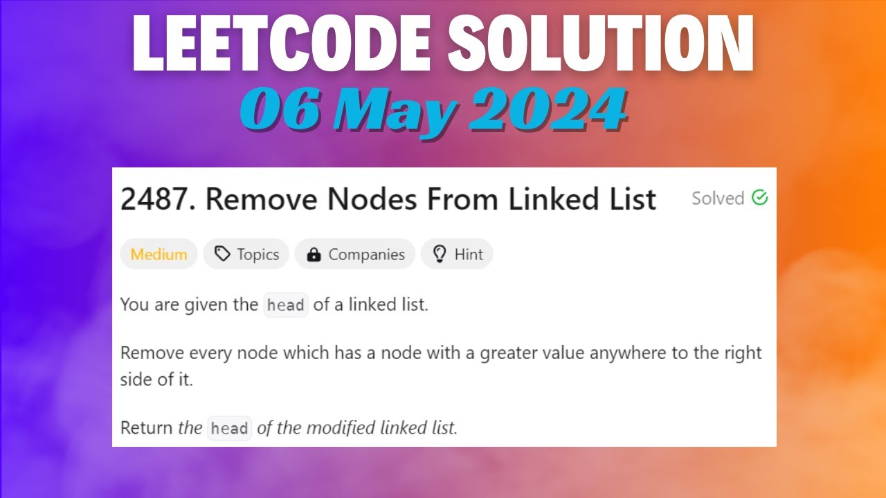 LeetCode Problem : 2487. Remove Nodes From Linked List || C++ Language ...