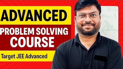 ADVANCED PROBLEM SOLVING COURSE 2026   | #JEEADVANCED  #jeeadvancedmaths #algebra #calculus