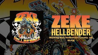 Video thumbnail of "ZEKE - Working Man/Hellbender/County Jail (Official Audio)"