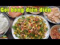 GỎI BÔNG ĐIÊN ĐIỂN TÉP SÔNG, tha hương con vẫn trọn lòng thương quê | Đặc sản miền sông nước