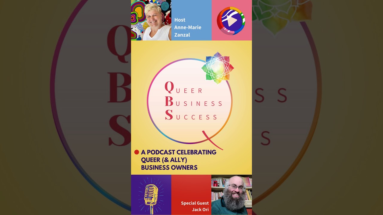 Queer Business Success Podcast - Advice from Jack Ori