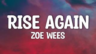 Zoe Wees - Rise Again (Lyrics)