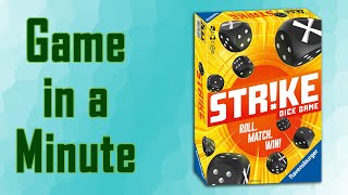 Game in a Minute: Strike