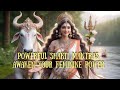 Powerful Shakti mantras. Awaken your feminine power (Śakti Mahāmantra Gītā)